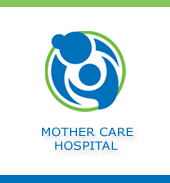 MOTHER CARE HOSPITAL